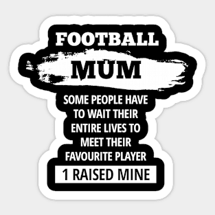 Football Mum - White Sticker